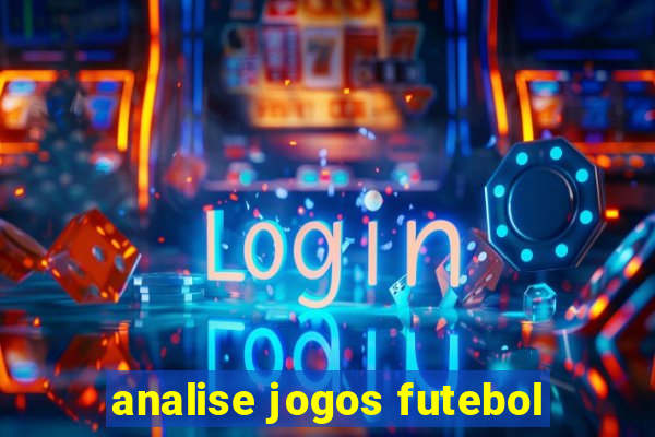 analise jogos futebol